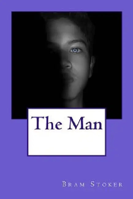The Man by Bram Stoker