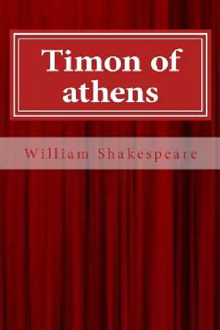 Timon of Athens by William Shakespeare