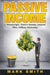 Passive Income: 3 Manuscripts - Passive Income, Affiliate Marketing, Amazon Fba by Smith, Mark
