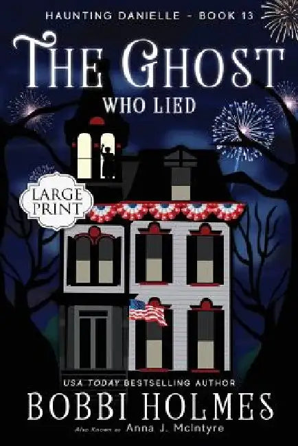 The Ghost Who Lied by Elizabeth Mackey