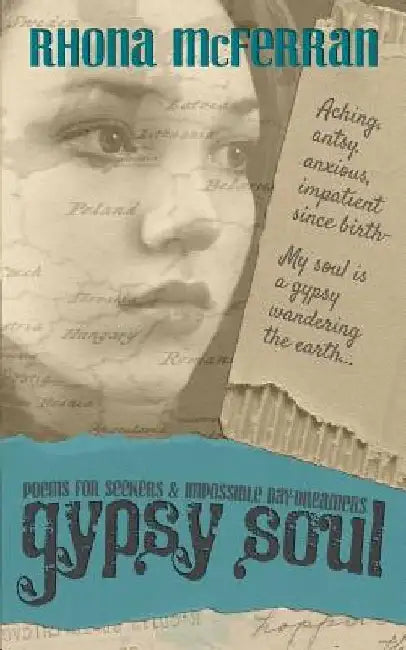 Gypsy Soul: Poems for Seekers & Impossible Day-Dreamers by Rhona McFerran