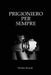 Prigioniero per Sempre by Romi Rossetti, Andrea Favarin, Valentina Carrano