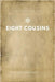 Eight Cousins by Louisa May Alcott