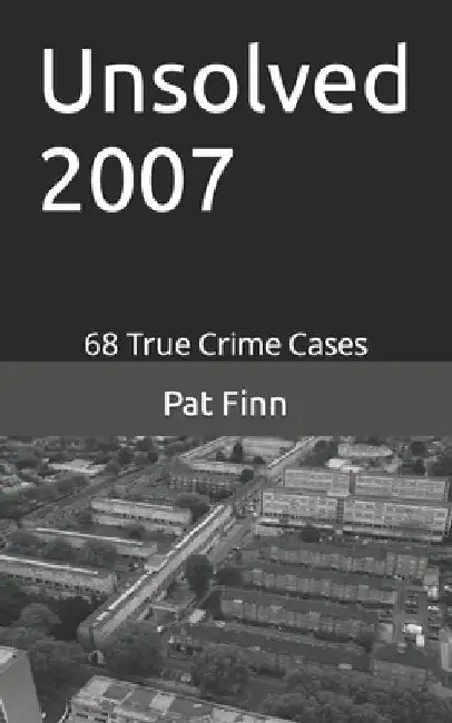 Unsolved 2007 by Pat Finn