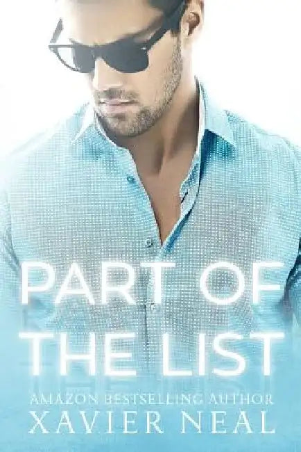 Part Of The List by Xavier Neal