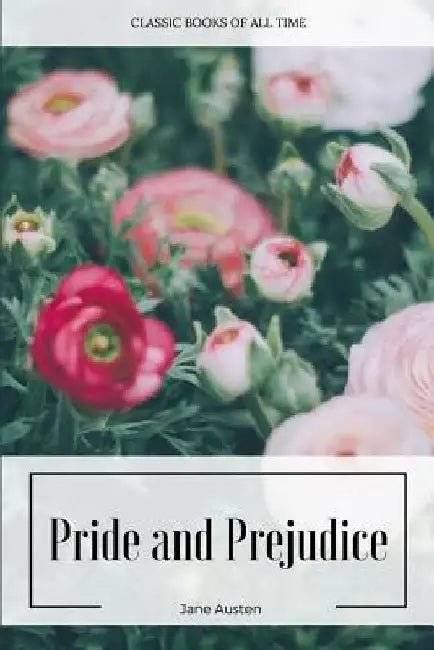 Pride and Prejudice by Jane Austen