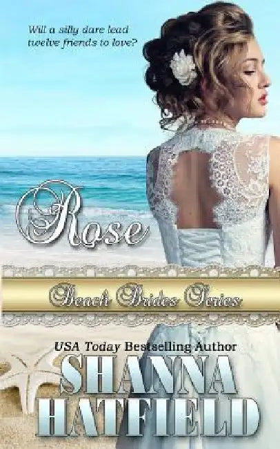 Rose by Shanna Hatfield