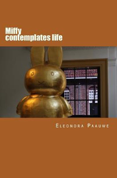 Miffy contemplates life by Eleonora Paauwe