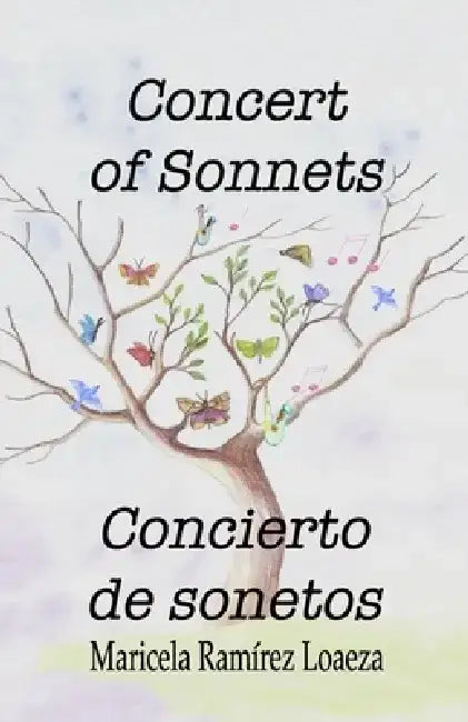 Concert of Sonnets (Concierto de Sonetos): Concierto de Sonetos by Maricela Ramirez Loaeza