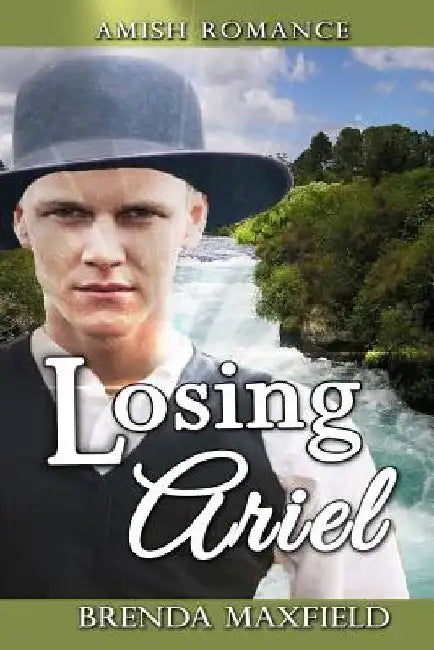 Amish Romance: Losing Ariel: A Hollybrook Amish Romance by Brenda Maxfield