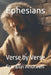 Ephesians: Verse by Verse by Franklin J. Andreen
