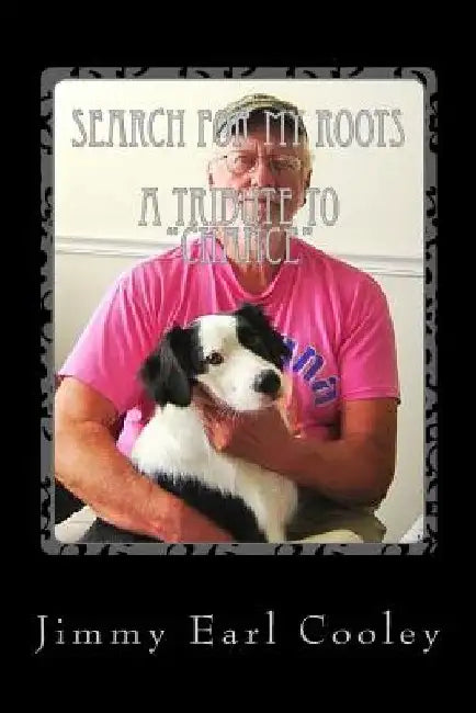 Search for my Roots: A Collection of Short Stories #2 by Jimmy Earl Cooley