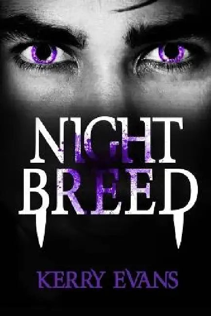 Night Breed: Night Breed Book 1 by Mr Kerry L. Evans
