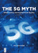 The 5g Myth by William Webb