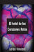 El hotel de los Corazones Rotos (Spanish Edition) by Leroy Vincent