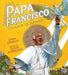 Papa Francisco: Creador de Puentes by Emma Otheguy