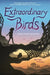 Extraordinary Birds by Sandy Stark-McGinnis