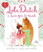 Lola Dutch I Love You So Much by Sarah Jane Wright