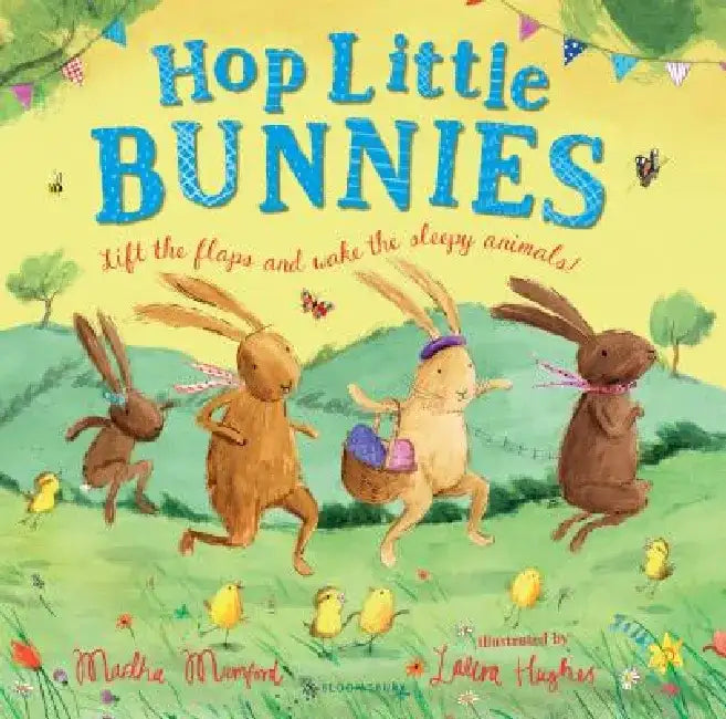 Hop Little Bunnies: A Lift-The-Flap Adventure by Martha Mumford