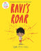 Ravi's Roar by Tom Percival