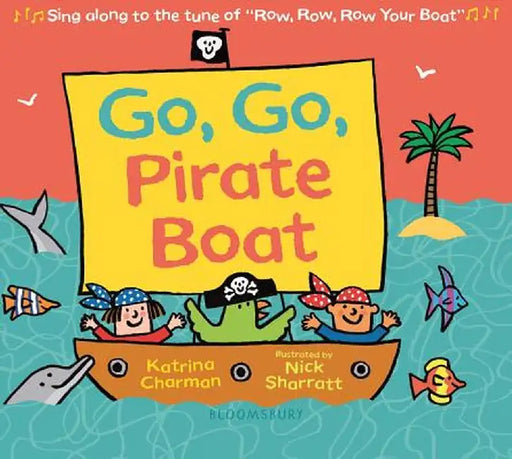 Go, Go, Pirate Boat by Nick Sharratt