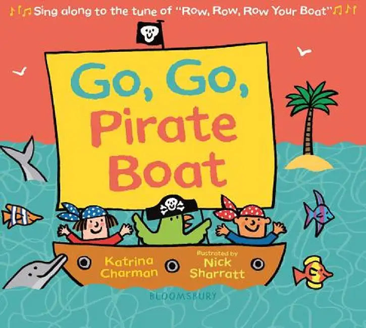 Go, Go, Pirate Boat by Nick Sharratt