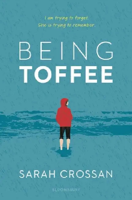 Being Toffee by Crossan, Sarah