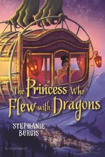The Princess Who Flew with Dragons by Stephanie Burgis
