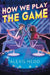How We Play the Game by Alexis Nedd