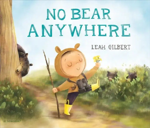 No Bear Anywhere by Leah Gilbert