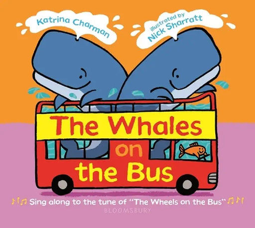 The Whales on the Bus by Katrina Charman