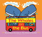 The Whales on the Bus by Katrina Charman