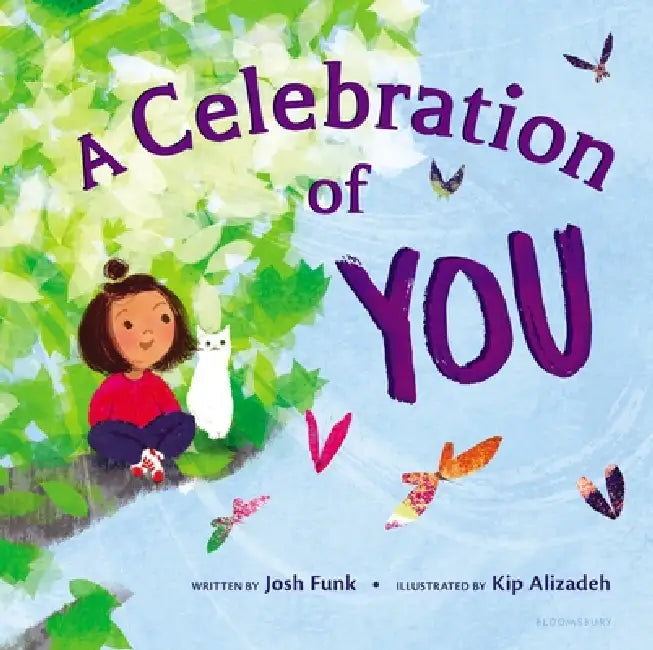 A Celebration of You by Josh Funk, Kip Alizadeh