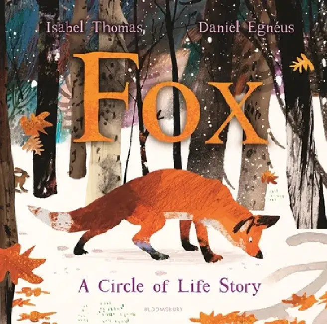 Fox: A Circle of Life Story by Isabel Thomas