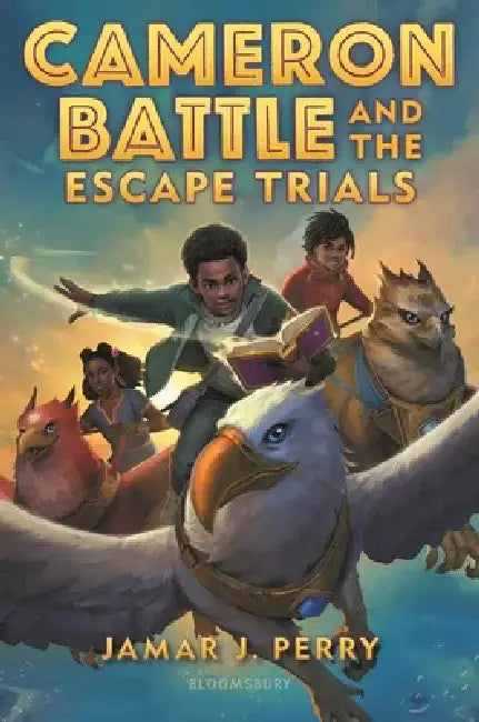 Cameron Battle and the Escape Trials by Jamar J. Perry