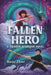 The Fallen Hero by Katie Zhao