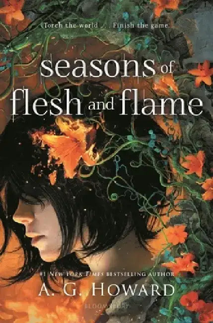 Seasons of Flesh and Flame by A. G. Howard