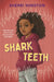 Shark Teeth by Sherri Winston