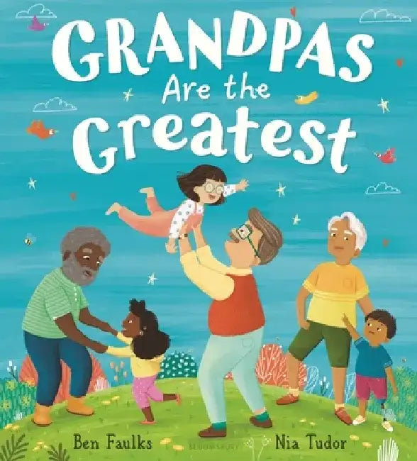 Grandpas Are the Greatest by Ben Faulks
