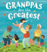 Grandpas Are the Greatest by Ben Faulks