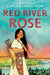 Red River Rose by Carole Lindstrom