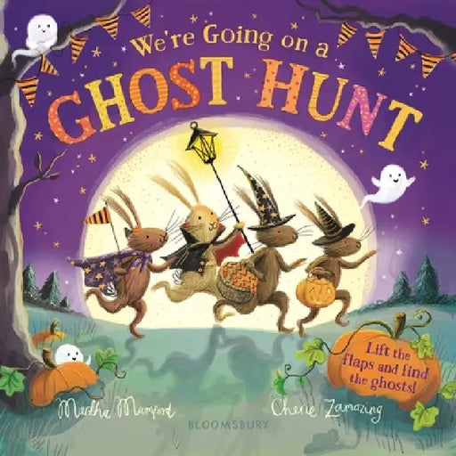 We're Going on a Ghost Hunt: A Lift-The-Flap Adventure by Martha Mumford