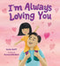 I'm Always Loving You by Kathy Wolff