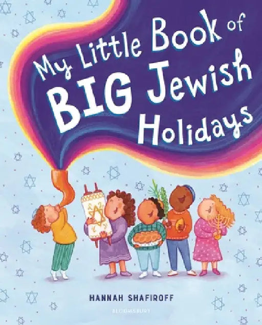 My Little Book of Big Jewish Holidays by Hannah Shafiroff