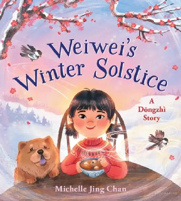Weiwei's Winter Solstice: A DongzhÃ¬ Story by Michelle Jing Chan