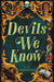 Devils We Know by L. T. Thompson