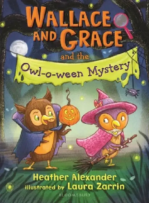 Wallace and Grace and the Owl-O-Ween Mystery by Heather Alexander