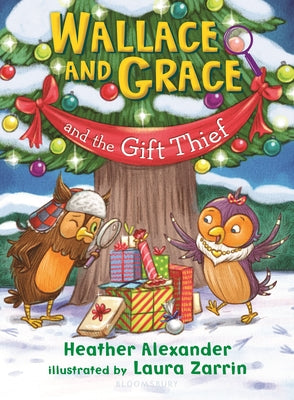 Wallace and Grace and the Gift Thief by Heather Alexander