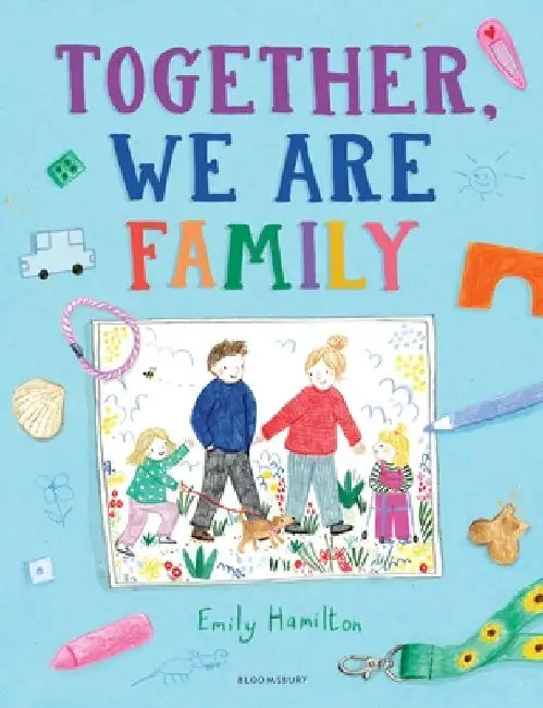 Together, We Are Family by Emily Hamilton