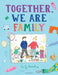 Together, We Are Family by Emily Hamilton